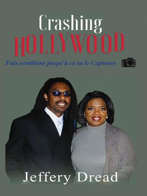 cover image of Crashing Hollywood- Fais semblant jusqu'à ce tu le Captures